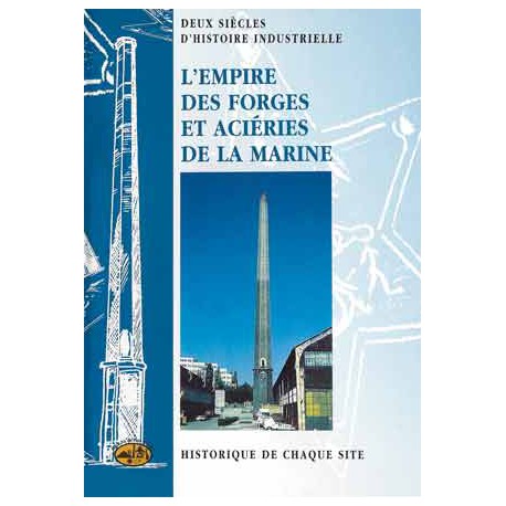 L'Empire des Forges et Aciéries de la Marine